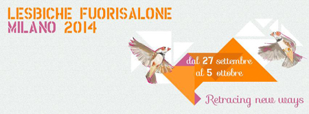 Lesbiche Fuori Salone 2014